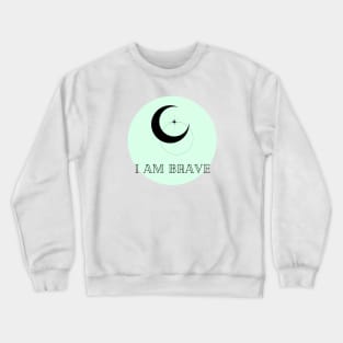 Affirmation Collection - I Am Brave (Green) Crewneck Sweatshirt